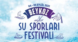 BEYKOZ’DA SU SPORLARI FESTİVALİ HEYECANI YAŞANACAK!..