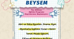 BEYSEM’de Eğlenceli “Yaz Dostum” Kayıtları Başladı!…